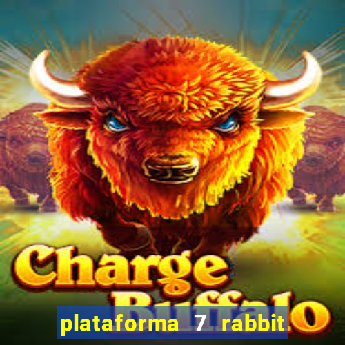 plataforma 7 rabbit paga mesmo